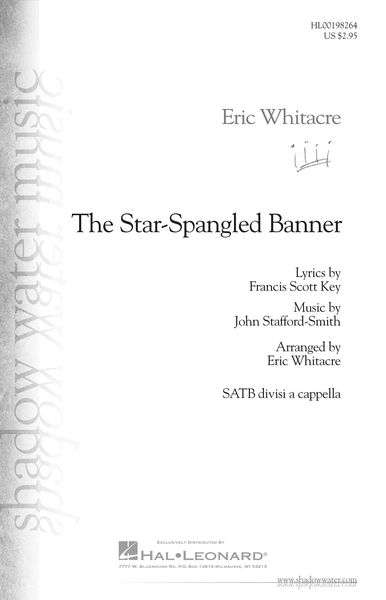 Star-Spangled Banner : For SATB Divisi A Cappella / arr. Eric Whitacre.