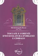 Toccate E Corenti d'Intavolatura d'Organo E Cimbalo / edited by Umberto Pineschi.