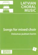 Songs For Mixed Choir, Volume 1 : For SATB.