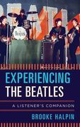 Experiencing The Beatles : A Listener's Companion.