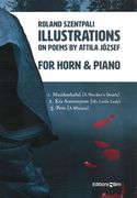 Illustrations, On Poems by Attila József : For Horn and Piano (2017).