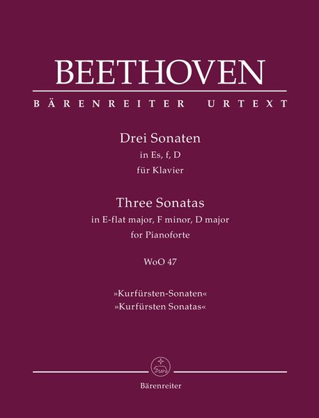 Drei Sonaten In Es, F-Moll und D, WoO 47 : Für Klavier / edited by Jonathan Del Mar.