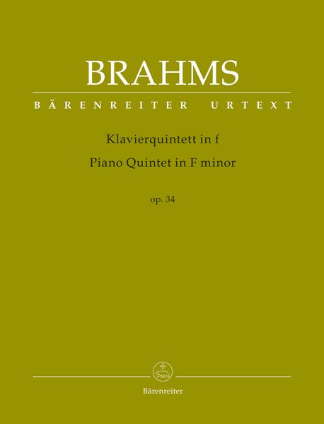 Klavierquintett In F-Moll, Op. 34 / edited by Daniel Boomhower.