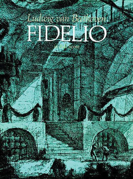 Fidelio, Op. 72.