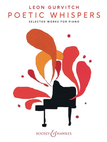 Poetic Whispers : Selected Works For Piano.