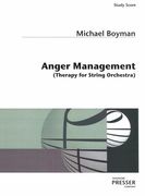 Anger Management : Therapy For String Orchestra (2013).