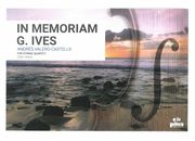 In Memoriam G. Ives : For String Quartet (2007, Av64).