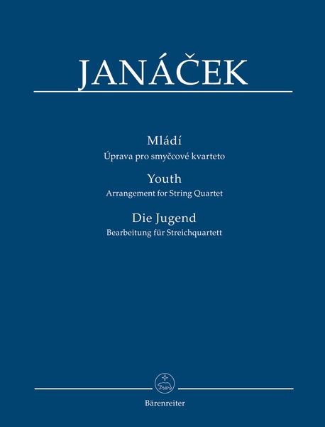 Mládí = Youth : Arrangement For String Quartet / arranged by Krystof Maratka.