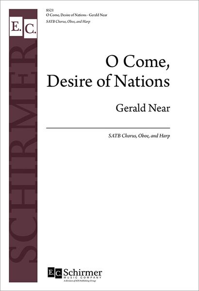 O Come, Desire of Nations : For SATB Chorus, Oboe and Harp.