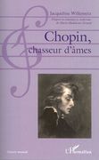 Chopin, Chasseur d'Âmes.