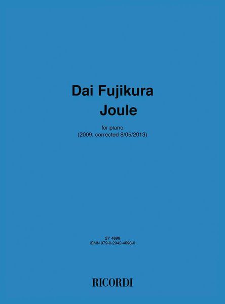 Joule : For Piano (2009, Corrected 8/05/2013).