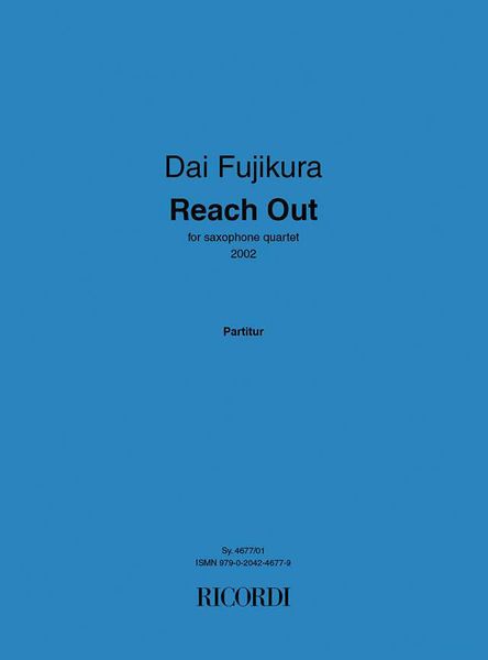 Reach Out : For Saxophone Quartet (2002).