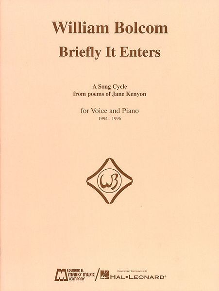 Briefly It Enters : A Song Cycle From Poems Of Jane Kenyon For Voice and Piano.