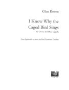 I Know Why The Caged Bird Sings, Op. 65 : Four Spirituals For Chorus (SATB) A Cappella.