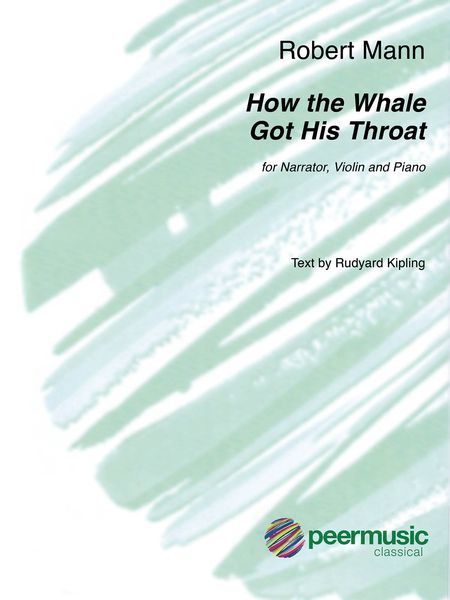 How The Whale Got His Throat : For Narrator, Violin and Piano.