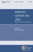 Akekho Ofana No Jesu : For SSAATTBB, Solo and Djembe / arr. Daniel Jackson.