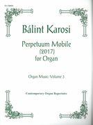 Perpetuum Mobile : For Organ (2017).