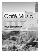 Café Music : For Violin, Cello and Piano.