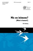 Mis On Inimene? (What Is Human?) : For TTBB A Cappella.