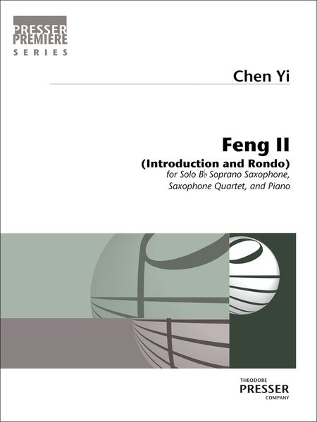 Feng II (Introduction and Rondo) : For Solo Soprano Saxophone, Saxophone Quartet and Piano.