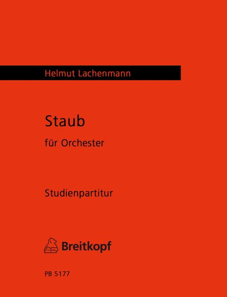 Staub : For Orchestra (1985/87).