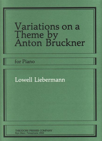 Variations On A Theme by Anton Bruckner : For Piano.