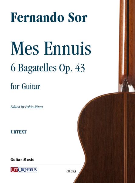 Mes Ennuis, Op. 43 : 6 Bagatelles For Guitar / edited by Fabio Rizza.