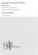 Recorder Concerto In G Major, Grof 575 : For Treble Recorder, 2 Violins and Basso Continuo.