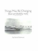 Things May Be Changing (But Probably Not) : For Percussion Quartet (2015).