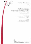 Niemandsrose - Drei Lieder Nach Paul Celan : Für Bassbariton und Klavier (2016).