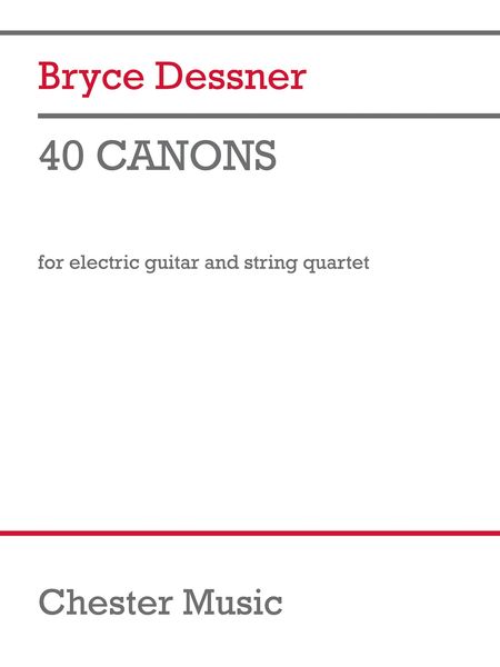 40 Canons : For Electric Guitar and String Quartet.