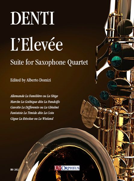 Elevée : Suite For Saxophone Quartet / edited by Alberto Domizi.