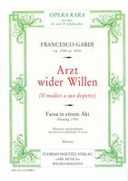 Arzt Wider Willen (Il Medico A Suo Dispetto) : Farsa In Einem Akt (Venedig 1795).