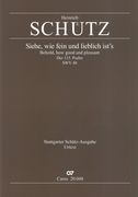 Siehe, Wie Fein und Lieblich Ist's, SWV 48 / edited by Uwe Wolf.