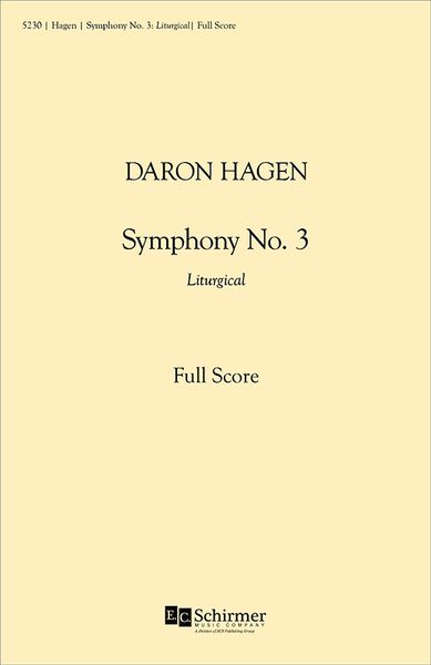 Symphony No. 3 (Liturgical) : For Orchestra (1997, Rev. 2010).
