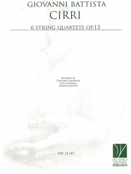 6 String Quartets, Op. 13 / Ed. Giacomo Gaudenzi, Elisa Floridia, and Aurelio Scotto.