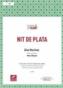 Nit De Plata : For Children's Choir, Mixed Choir and Chamber Orchestra.