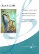 Fantaisie Concertante : Pour Saxophone Alto et Piano / edited by Jean-Louis Couturier.