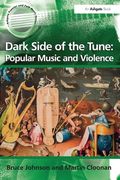 Dark Side of The Tune : Popular Music and Violence.