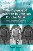 Defence of Tradition In Brazilian Popular Music.
