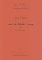 Gottländische Tänze, Op. 23 : For Violin and Piano.