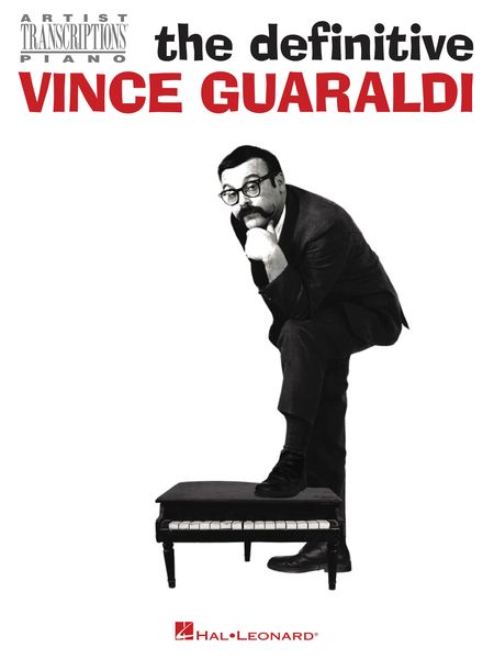 Definitive Vince Guaraldi : Artist Transcriptions For Piano.