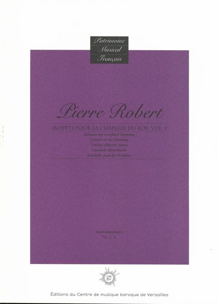 Motets Pour La Chapellle Du Roy, Vol. 1 / edited by Andrée Dagenais.