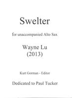 Swelter : For Unaccompanied Alto Sax (2013).