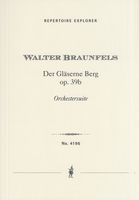 Gläserne Berg, Op. 39b : Orchestersuite.