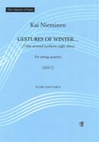 Gestures of Winter (Time Around Northern Night Skies) : For String Quartet (2017).