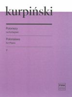 Polonezy = Polonaises 2 : For Piano / edited by Agnieszka Kopinska.