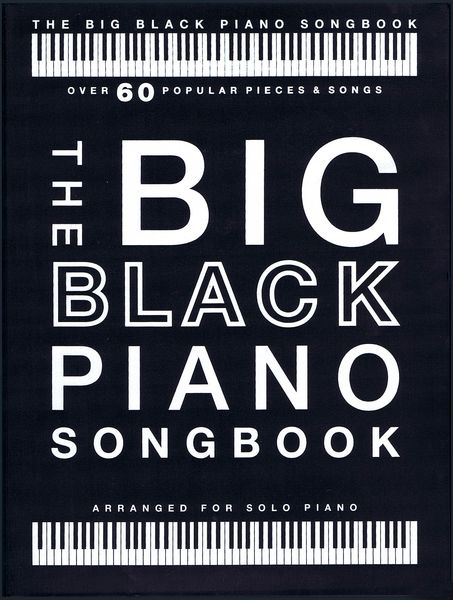 Big Black Piano Songbook : For Piano Solo.