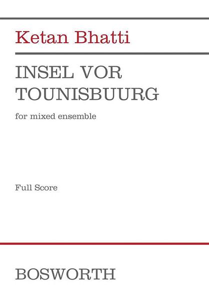 Insel Vor Tounisbuurg : For Mixed Ensemble.