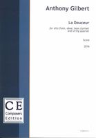 Douceur… et La Tendresse : For Alto Flute, Oboe, Bass Clarinet and String Quartet (2016).